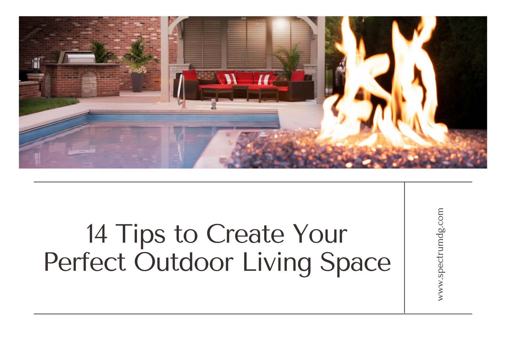 14 Tips to Create Your Perfect Outdoor Living Space