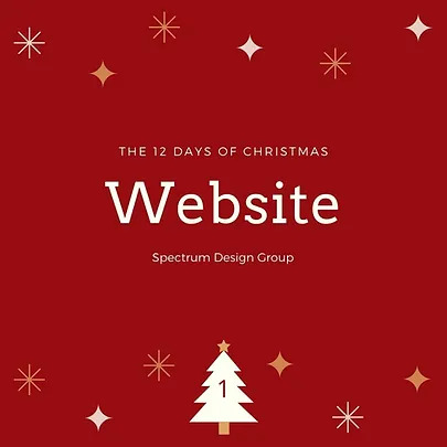 On the First Day of Christmas, Spectrum Design Group Gives You: One New Website!