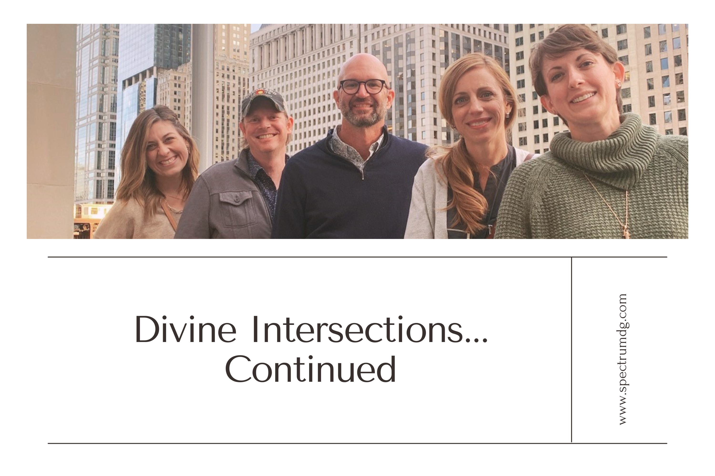 Divine Intersections…Continued