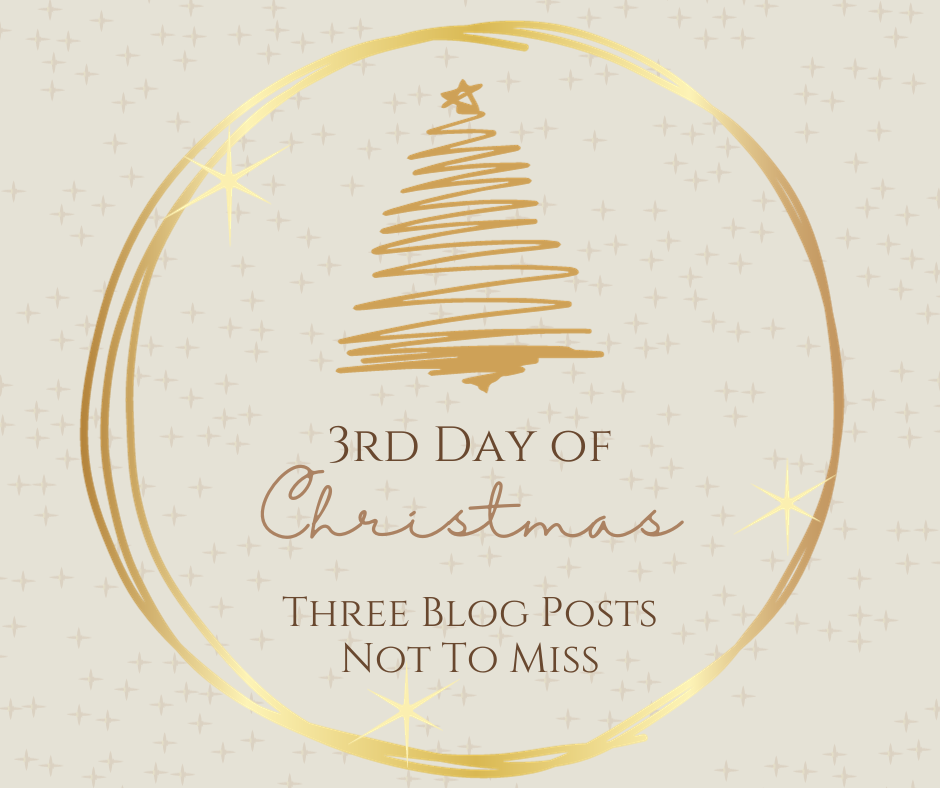 On the Third Day of Christmas: Three Blogs Not to Miss